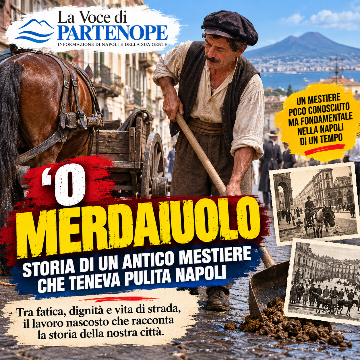 ’O Merdaiuolo, l’antico mestiere dimenticato di Napoli: quando qualcuno raccoglieva lo sterco dei cavalli dalle strade