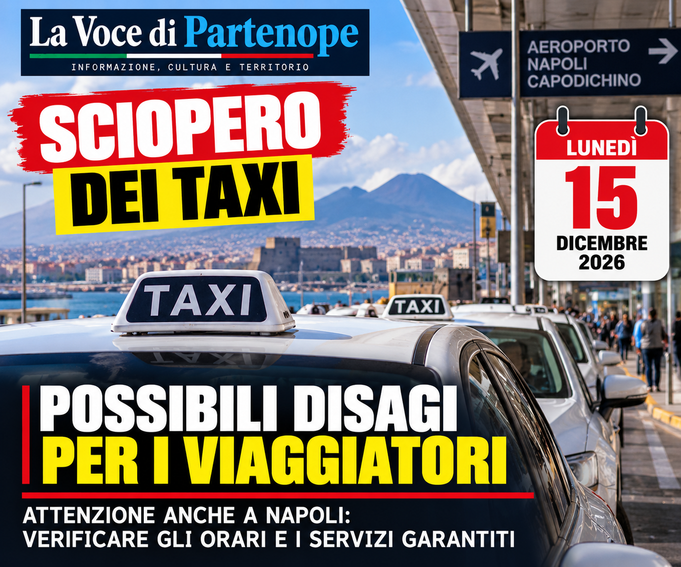 Sciopero dei taxi il 15 dicembre 2026: possibili disagi per i viaggiatori, attenzione anche a Napoli
